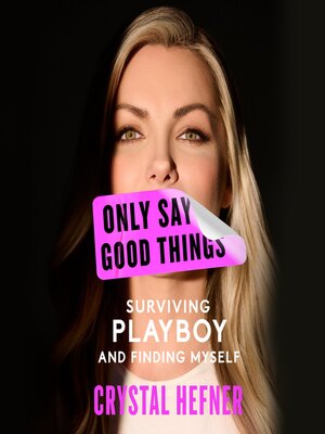 cover image of Only Say Good Things